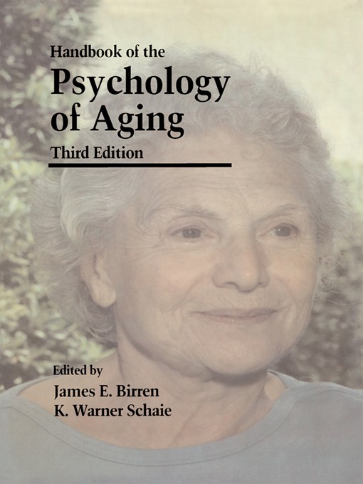 Title details for Handbook of the Psychology of Aging by James E. Birren - Available